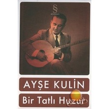 Everest Yayınları Bir Tatlı Huzur - Ayşe Kulin, Alfa Yayıncılık, Normal Boy Cilt Durumu ile Edebiyat Eseri