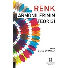 Akademisyen Kitabevi Semra Doğan Ak'ın Renk Armonilerinin Teorisi Ciltsiz 82 Sayfa Türkçe Yayın 2020 Akademisyen