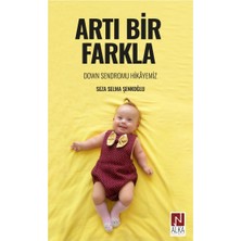 Alka Yayınevi Seza Selma Şenkoğlu'nun Artı Bir Farkla Ciltli Kitabı Down Sendromu Hikayemiz Alka Yayınları