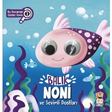 Bu N Gözler Kimin? 2 - Balık Noni ve Sevimli Dostları