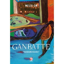 Yazardan Direkt Yayınevi Ganbatte - Vazgeçmeyeceğiz - Melis Candan Mumcular - Ciltsiz - Yayınevi: YD