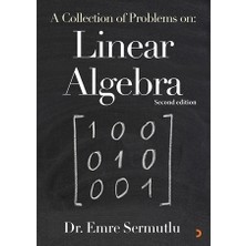 Cinius Yayınları A Collection of Problems on Linear Algebra Emre Sermutlu Ciltsiz Normal Boy 256 Sayfa