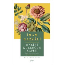 Sufi Kitap Hakiki Kulluğun Kapısı - Imam Gazzâlî