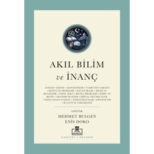 Timaş Akademi Akıl Bilim ve Inanç - Günümüz Kelamının Yeni Meseleleri - Enis Doko - Mehmet Bulgen
