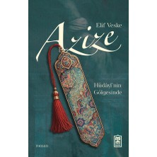 Timaş Yayınları Azize: Hüdâyî'nin Gölgesinde - Elif Veske