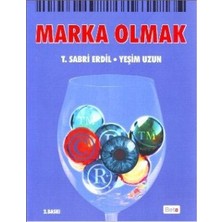 Beta Yayınevi Marka Olmak Kitabı T. Sabri Erdil ve Yeşim Uzun'dan 448 Sayfa Bilimsel İnceleme ve Kaynakça Bilgisi