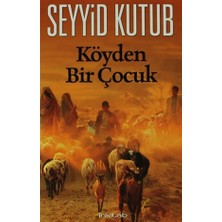 İnkılab Yayınları Seyyid Kutub Köyden Bir Çocuk Ciltsiz Yayın 144 Sayfa İnkılâp Yayınevi