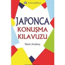 Türkmen Kitabevi Japonca Konuşma Kılavuzu Nami Ardakoç - 528 Sayfa Normal Boy Ciltsiz