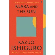 Faber & Faber UK Klara And The Sun Kazuo Ishiguro Normal Boyut Ciltsiz İthal Kitap 340 Sayfa 2022 Yayın Tarihli