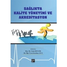 Gazi Kitabevi Keziban Avcı'nın Sağlıkta Kalite Yönetimi ve Akreditasyon Kitabı 393 Sayfa Türkçe İçerik