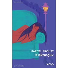 Can Yayınları CAN SANAT YAYINLARI Kıskançlık Marcel Proust Ciltsiz Eser 72 Sayfa Derin Psikolojik Gözlemler