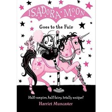 Walker Books Harriet Muncaster'ın Isadora Moon Goes To The Fair Ciltli Kitabı Normal Boy 128 Sayfa
