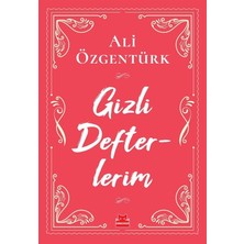 Kırmızı Kedi Yayınevi Gizli Defterlerim - Ali Özgentürk Normal Boy Türkçe Basım Yayınevi Kırmızı Kedi