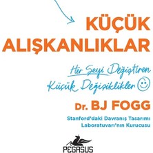 Küçük Alışkanlıklar - Dr. BJ Fogg, Ciltsiz, Pegasus Yayınları, Normal Boy, 424 Sayfa