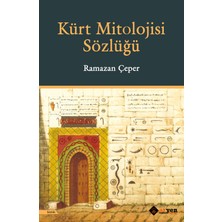 Aryen Yayınları Kürt Mitolojisi Sözlüğü - Ramazan Çeper, Türkçe 704 Sayfa Ciltli Eğitim Kitabı Ar-Yen Yayın Evi