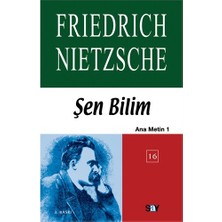 Şen Bilim Ana Metin 1 Friedrich Wilhelm Nietzsche - Normal Boy 103 Sayfa Ciltsiz Yayın Evi