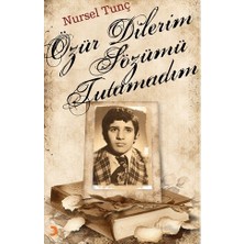 Cinius Yayınları Özür Dilerim Sözümü Tutamadım Nursel Tunç Normal Boy Türkçe Basım Edebiyat Kitabı