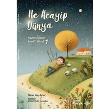 Mecaz Çocuk Yayıncılık Hayatın Içinden Esmaü’l Hüsnâ 1 - Ne Acayip Dünya