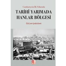 Babıali Kültür Yayıncılığı Cumhuriyetin Ilk Yıllarında Tarihi Yarımada Hanlar Bölgesi