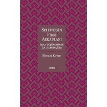 Mabelme Store Selefiliğin Fikri Arkaplanı  Islam Düşüncesinde Ilk Gelenekçiler