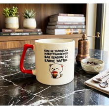 Tanem Kime Ne Yapmışsam Hakettiğindendir - T Kulp Kupa