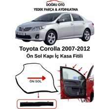 Doğru Oto Corolla Ön Sol Kapı Kasa Iç Fitili 2007-2012