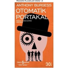 Otomatik Portakal - Modern Klasikler Dizisi