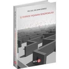 Beta Yayınevi İş Yerinde Yaşanan Sendromlar - Şafak Gündüz, Beta Yayınları, Normal Boy, Türkçe Basım