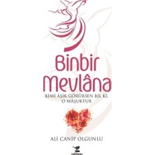 Çalıkuşu Yayınları Binbir Mevlana Ali Canip Olgunlu Ciltsiz Eser 208 Sayfa Türkçe Yayın 2019