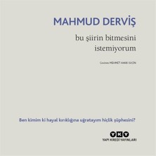Yapı Kredi Yayınları Yapı Kredi Kültür Sanat Yayıncılık Mahmud Derviş Bu Şiirin Bitmesini İstemiyorum Normal Boy Cilt Durumu