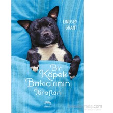 Yabancı Yayınları Bir Köpek Bakıcısının İtirafları - Lindsey Grant, İTHAKI YAYINCILIK, Normal Boy Cilt Durumu