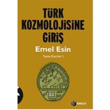 Türk Kozmonolojisine Giriş-Emel Esin