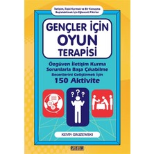 Platform Yayınları Gençler İçin Oyun Terapisi - Kevin Gruzewski Ciltsiz 176 Sayfa Türkçe Yayın 2021