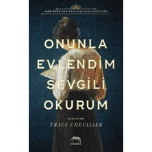 Yabancı Yayınları Onunla Evlendim Sevgili Okurum Ciltli Kitap Tracy Chevalier İTHAKI YAYINCILIK 256 Sayfa