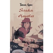 Sıra Dışı Hayatlar