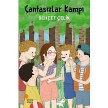 Günışığı Kitaplığı Çantasızlar Kampı - Behçet Çelik Okul Öncesi Eğitici Kitap 164 Sayfa Türkçe
