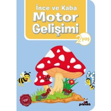 Ince ve Kaba Motor Gelişimi 2 Yaş