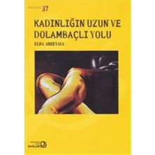 Bağlam Yayınları Elda Abrevaya'nın Kadınlığın Uzun ve Dolambaçlı Yolu Kitabı Bilimsel İnceleme Yayıncı: Bağlam