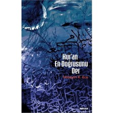 Kur'an En Doğrusunu Der