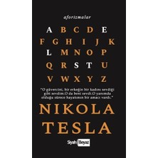 Siyah Beyaz Aforizmalar - Nikola Tesla 128 Sayfa Türkçe Yayınevi ile Bilimsel İnceleme