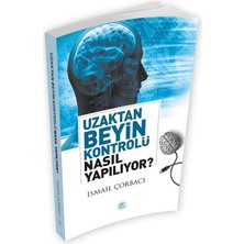Uzaktan Beyin Kontrolü Nasıl Yapılıyor?