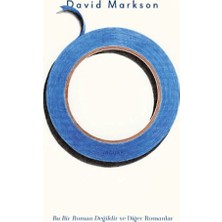 Bu Bir Roman Değildir ve Diğer Romanlar