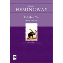 Tehlikeli Yaz - Ernest Hemingway Bilgi Yayınevi Normal Boy Ciltli Eserler