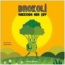 Brokoli Hakkında Her Şey