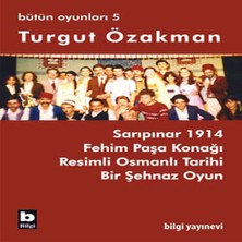 Senka Turgut Özakman Bütün Oyunları 5