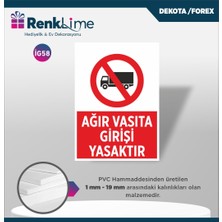 Asa Store Uyarı Ikaz Levhası - Ağır Vasıta Girişi Yasaktır