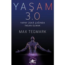 Yaşam 3.0 - Yapay Zeka Çağında Insan Olmak