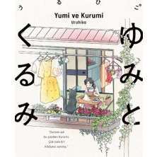 Yumi ve Kurumi