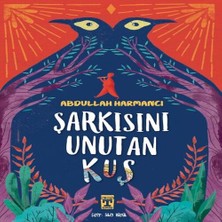 Senka Şarkısını Unutan Kuş