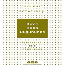 Senka Biraz Daha Düşününce - Iş Insanları Için Denemeler